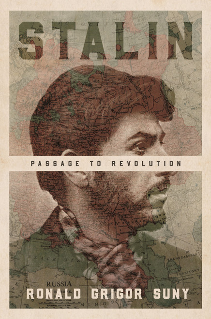 Stalin (Passage to Revolution) by Ronald Grigor Suny, 9780691202716