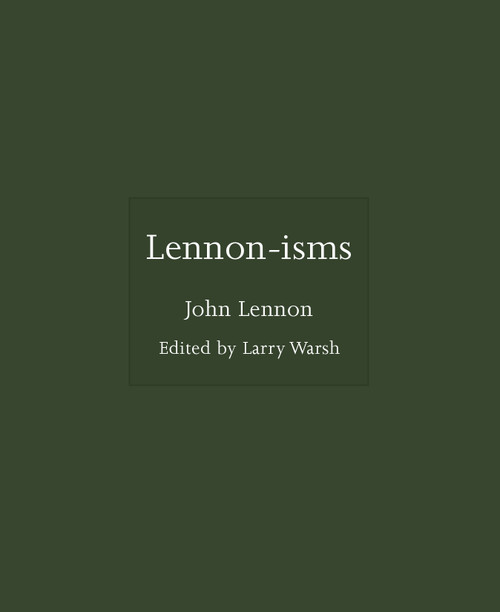 Lennon-isms (Miniature Edition) by John Lennon, Larry Warsh, 9780691239231