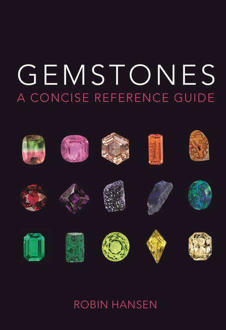 Gemstones (A Concise Reference Guide) by Robin Hansen, 9780691214481
