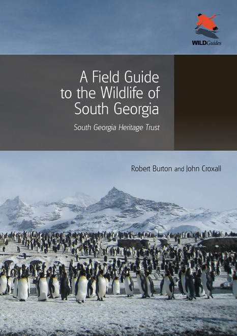 A Field Guide to the Wildlife of South Georgia by Robert Burton, John Croxall, 9780691156613