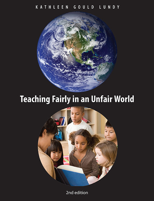 Teaching Fairly in an Unfair World by Kathleen Gould Lundy, 9781551383439