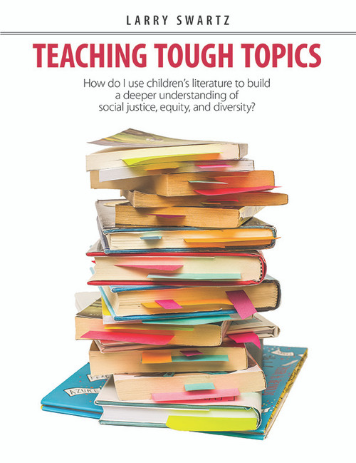 Teaching Tough Topics by Larry Swartz, 9781551383415