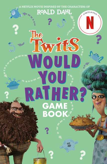 The Twits: Would You Rather? Game Book by Gary Panton, Roald Dahl, 9798217053179