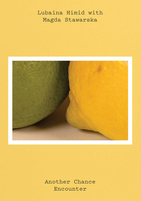 Lubaina Himid and Magda Starwarska (Another Chance Encounter) by Amy Tobin, 9781904561811