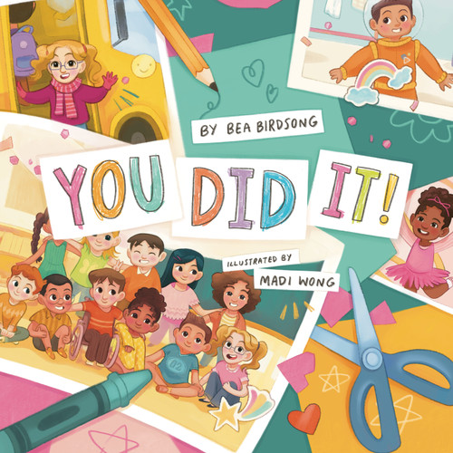 You Did It! - 9781534113503 by Bea Birdsong, Madi Wong, 9781534113503