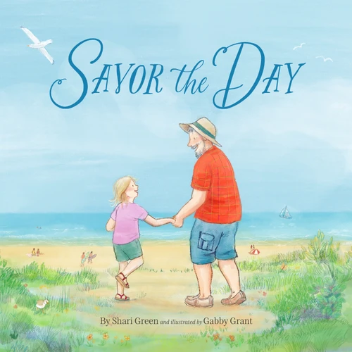 Savor the Day by Shari Green, Gabby Grant, 9781534113534