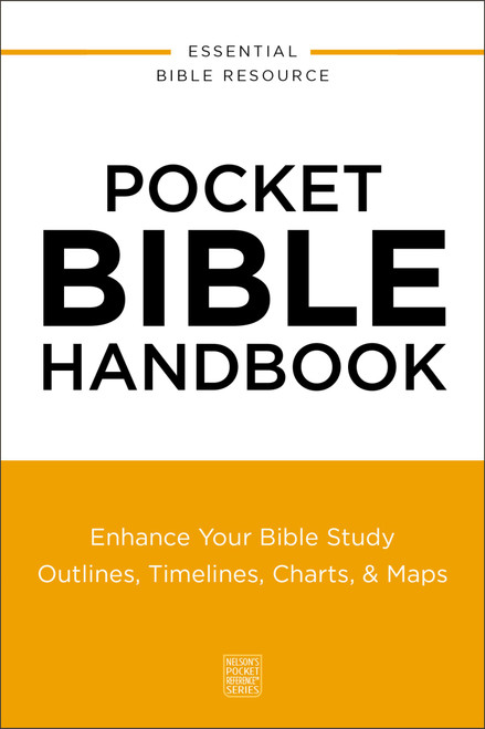 Pocket Bible Handbook (Enhance Your Bible Study---Outlines, Timelines, Charts, and   Maps) (Miniature Edition) by Thomas Nelson, 9780310181132