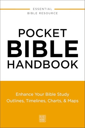 Pocket Bible Handbook (Enhance Your Bible Study---Outlines, Timelines, Charts, and   Maps) (Miniature Edition) by Thomas Nelson, 9780310181132
