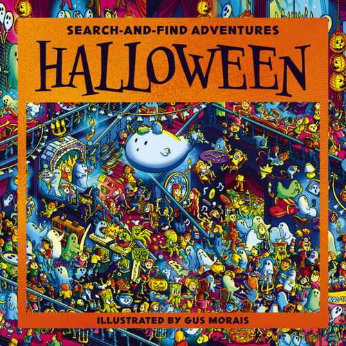 Search-and-Find Kids: Halloween (A Hunt Full of Tricks and Treats) by Gus Morais, 9781400353965