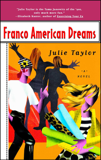 Franco American Dreams by Julie Taylor, 9780684830926