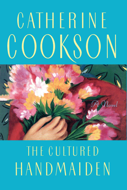 Cultured Handmaiden by Catherine Cookson, 9781439168219