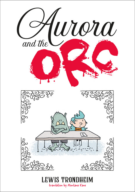 Aurora and the Orc by Lewis Trondheim, Montana Kane, 9781250379702