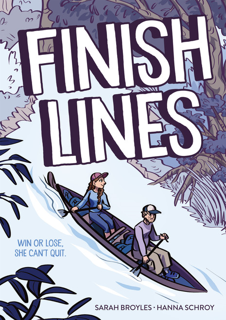 Finish Lines by Sarah Broyles, Hanna Schroy, 9781250815194