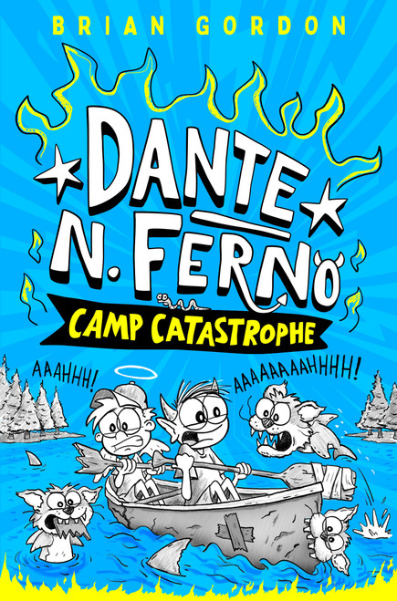 Dante N. Ferno: Camp Catastrophe by Brian Gordon, 9780374395032