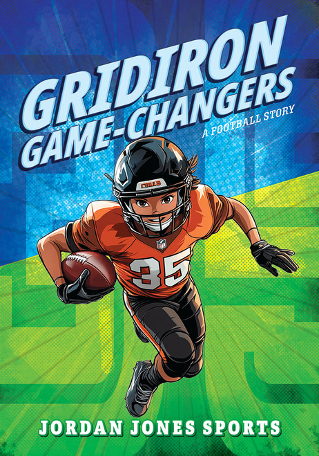 Gridiron Game-Changer: A Football Story by Thomas Kingsley Troupe, 9781645198994