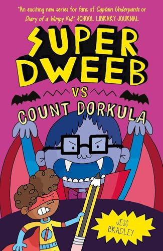 Super Dweeb Vs Count Dorkula - 9781645199076 by Jess Bradley, Jess Bradley, 9781645199076