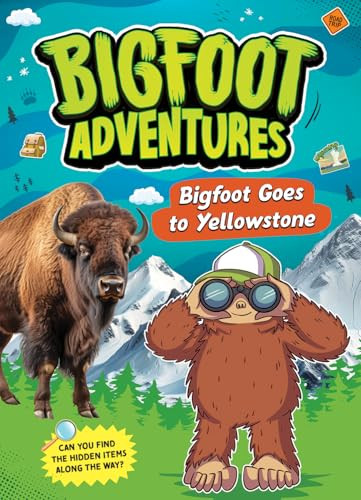 Bigfoot Goes to Yellowstone - 9781645199830 by E. Norm Usfoot, 9781645199830