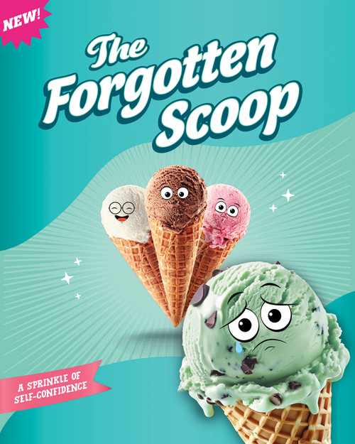 The Forgotten Scoop: A Sprinkle of Self-Confidence - 9798899130076 - 9798899130076 by Gillia Olson, 9798899130076