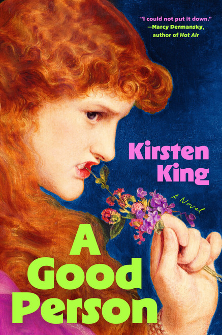 A Good Person by Kirsten King, 9798217048045
