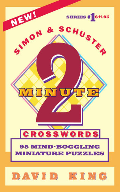 SIMON AND SCHUSTER'S TWO-MINUTE CROSSWORDS Vol. 1 by David King, 9780671885748