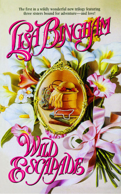 Wild Escapade by Lisa Bingham, 9781476715865