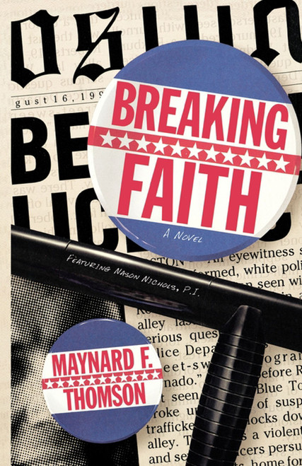 Breaking Faith by Maynard F. Thomson, 9781439196670