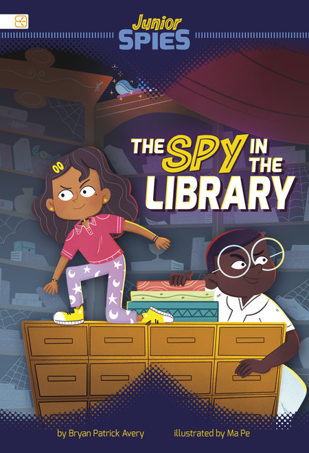 The Spy in the Library by Bryan Patrick Avery, Ma Pe, 9798875237454