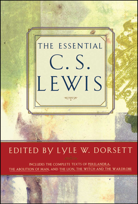 Essential C. S. Lewis by Lyle W. Dorsett, 9780684823744