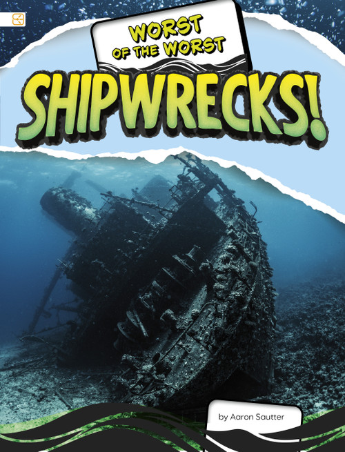 Worst of the Worst Shipwrecks! - 9798875244971 by Aaron Sautter, 9798875244971