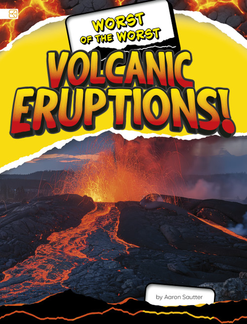 Worst of the Worst Volcanic Eruptions! - 9798875245053 by Aaron Sautter, 9798875245053