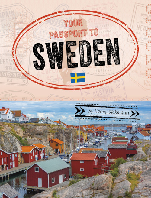 Your Passport to Sweden by Nancy Dickmann, 9798875245824