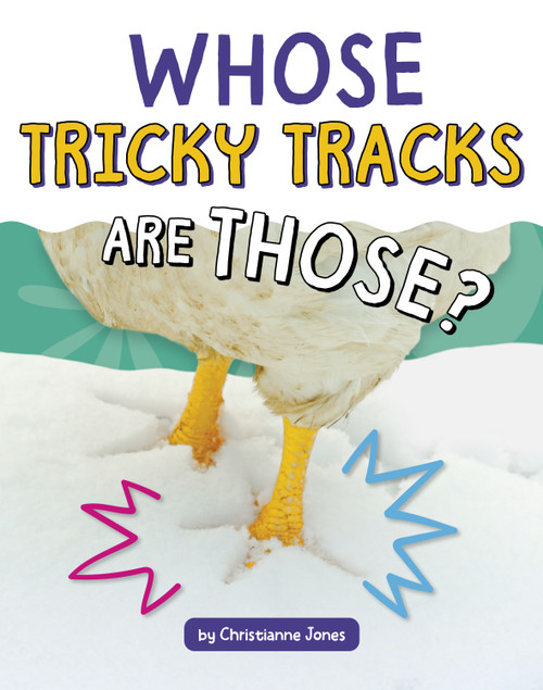 Whose Tricky Tracks Are Those? by Christianne Jones, 9798875248566