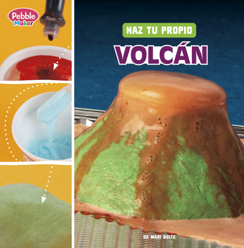 Haz tu propio volcán (Spanish Edition) by Mari Bolte, 9798875260919