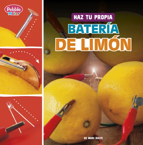 Haz tu propia batería de limón (Make Your Own Lemon Battery) (Spanish Edition) by Mari Bolte, 9798875260995