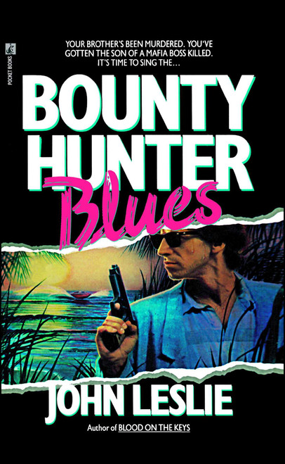 BOUNTY HUNTER BLUES by John Leslie, 9781416598688