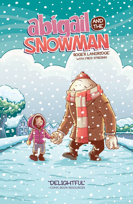 Abigail & The Snowman by Roger Langridge, Roger Langridge, 9781608869008