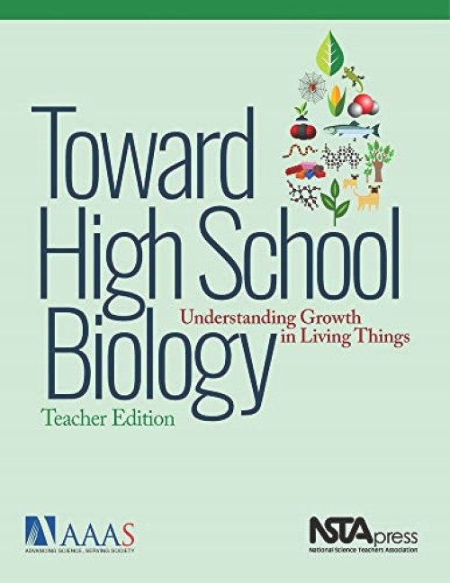 Toward High School Biology (Understanding Growth in Living Things, Teacher's Edition) by AAAS, Project 2061, 9781681405605