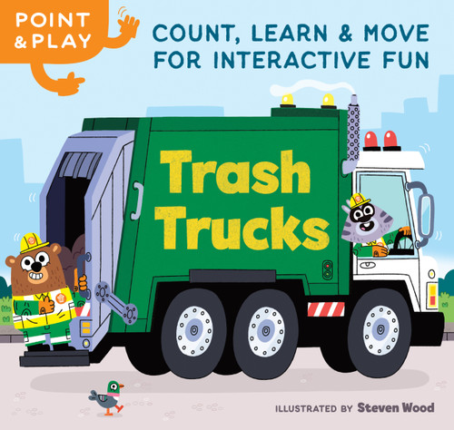 Point & Play: Trash Trucks (Count, Learn, and MOVE for Interactive Fun) by Steven Wood, 9798217151325
