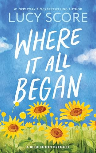 Where It All Began by Lucy Score, 9781728295282