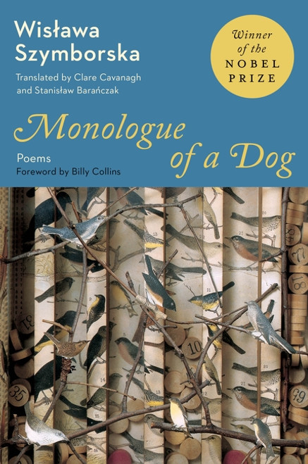 Monologue of a Dog (New Poems) by Wislawa Szymborska, 9780063490420