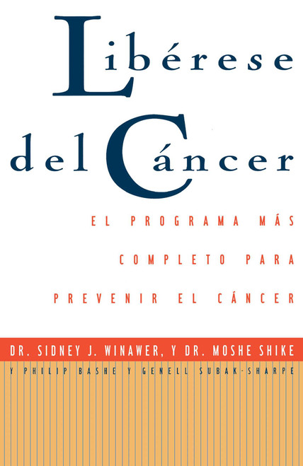 Librese Del Cyncer (Cancer Free) (Spanish Edition) by Sidney J. Winawer, 9780684813325