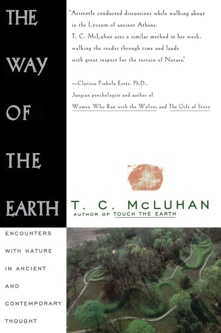 Way of the Earth by T.c. Mcluhan, 9780684801575