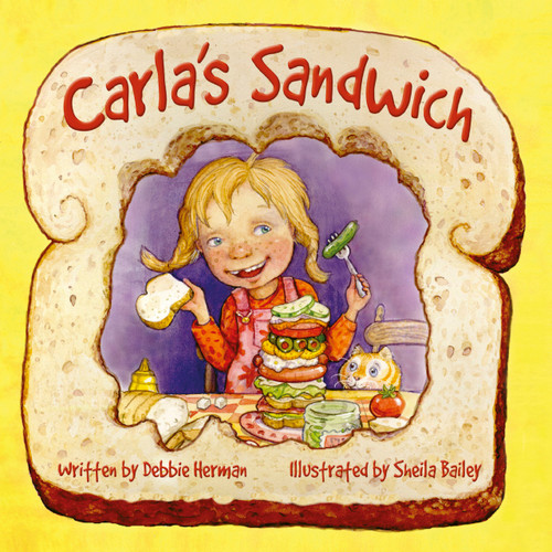 Carla's Sandwich - 9781962269322 by Debbie Herman, Sheila Bailey, 9781962269322