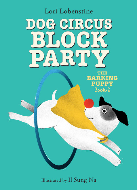 Dog Circus Block Party - 9781646146338 by Lori Lobenstine, Il Sung Na