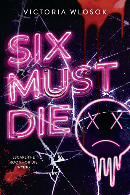 Six Must Die by Victoria Wlosok, 9780316510370