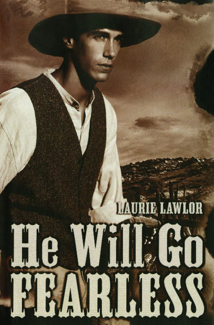 He Will Go Fearless by Laurie Lawlor, 9780689865800