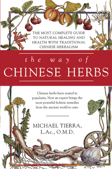 The Way of Chinese Herbs by Michael Tierra, 9780671898694