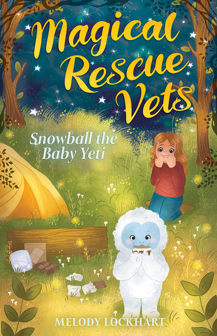 Snowball the Baby Yeti by Melody Lockhart, Morgan Huff, 9781645198932