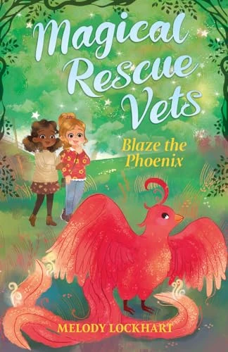 Blaze the Phoenix by Melody Lockhart, Morgan Huff, 9781645198963