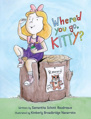 Where'd You Go, Kitty? by Samantha Schott Boudreaux, 9781455628490